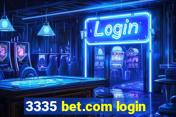 3335 bet.com login